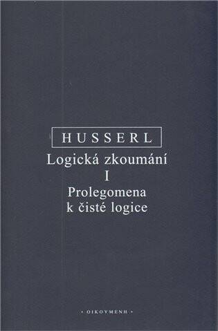 Logická zkoumání I Prolegomena k čisté logice
