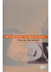 Na jih od hranic, na západ od slunce