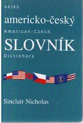 Velký americko-český slovník =Comprehensive American-Czech dictionary.[A-Z]