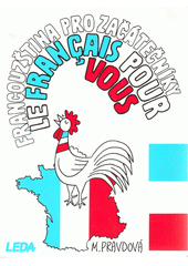 Francouzština pro začátečníky =Le français pour vous