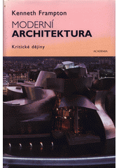 Moderní architektura: kritické dějiny