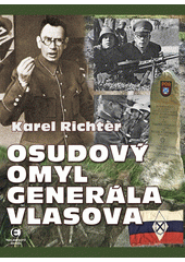 Osudový omyl generála Vlasova