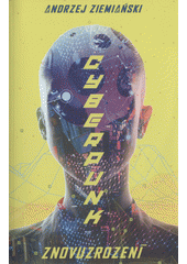 Cyberpunk - znovuzrození