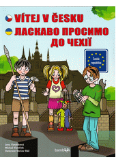 Vítej v Česku = Laskavo prosymo do Čechìji