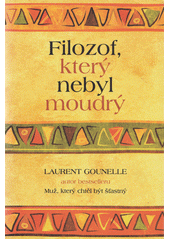 Filozof, který nebyl moudrý