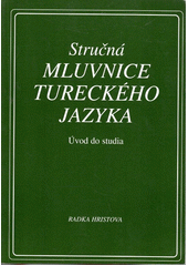 Stručná mluvnice tureckého jazyka: [úvod do studia]