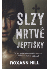 Slzy mrtvé jeptišky