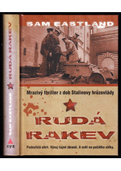 Rudá rakev: mrazivý thriller z dob Stalinovy hrůzovlády