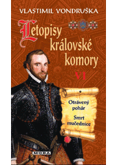 Letopisy královské komory VI: Otrávený pohár, Smrt mučednice