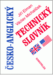 Česko-anglický technický slovník = Czech-English technical dictionary