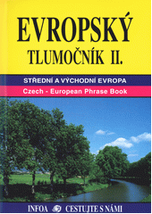 Evropský tlumočník II.: střední a východní Evropa:  základní konverzační obraty