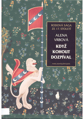Když kohout dozpíval
