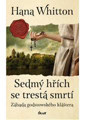 Sedmý hřích se trestá smrtí: záhada godstowského kláštera