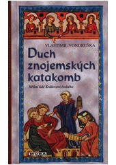 Duch znojemských katakomb