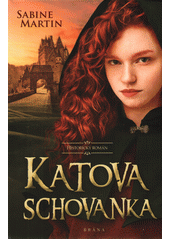Katova schovanka: historický román