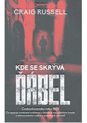 Kde se skrývá ďábel: podivná pravda za jevy na Orlím hradě, v ústavu pro choromyslné zločince