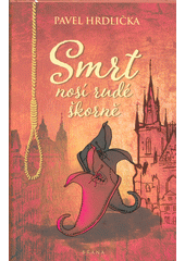 Smrt nosí rudé škorně