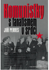 Komunistky s fanatismem v srdci