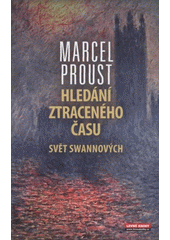 Hledání ztraceného času.I,Svět Swannových