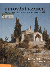 Putování Francií [První díl], Provence a Středomoří