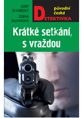 Krátké setkání, s vraždou
