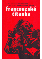Francouzská čítanka: Gutenbergova čítanka současné francouzské prózy