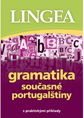 Gramatika současné portugalštiny: [s praktickými příklady