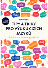 Tipy a triky pro výuku cizích jazyků: inspirace pro všechny jazykáře