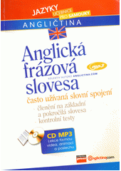 Anglická frázová slovesa: [často užívaná slovní spojení]