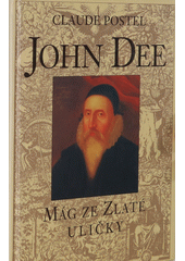 John Dee: mág ze Zlaté uličky