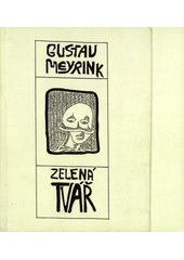 Zelená tvář: román