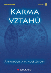 Karma vztahů: astrologie a minulé životy