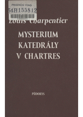 Mysterium katedrály v Chartres
