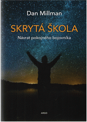 Skrytá škola: návrat pokojného bojovníka
