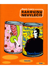 Rakovinu nevyléčíš
