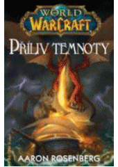 World of WarCraft.Příliv temnoty
