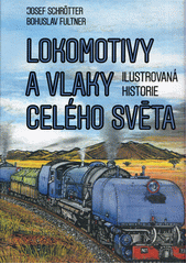 Lokomotivy a vlaky celého světa