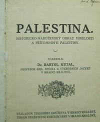 Palestina historicko-náboženský obraz minulosti a přítomnosti Palestiny