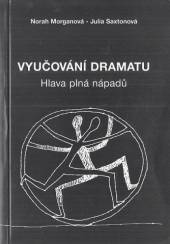 Vyučování dramatu hlava plná nápadů