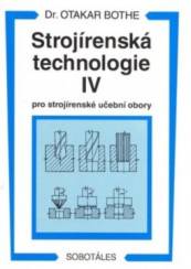 Strojírenská technologie IV pro strojírenské učební obory  