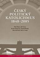 Český politický katolicismus 1848–2005