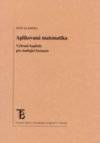 Aplikovaná matematika - Vybrané kapitoly pro studující farmacie