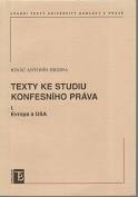 Texty ke studiu konfesního práva I. Evropa a USA  