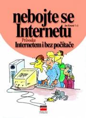 Nebojte se Internetu Průvodce Internetem i bez počítače