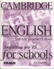 Cambridge English for School Starter TB  Angličtina pro ZŠ
