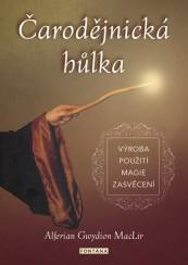 Čarodějnická hůlka: výroba, použití, magie, zasvěcení