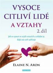 Vysoce citliví lidé a vztahy 2.díl