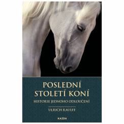 Poslední století koní