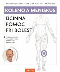 KOLENO A MENISKUS ÚČINNÁ POMOC PŘI BOLESTI