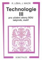 Technologie III pro učební obory SOU lakýrník, malíř 